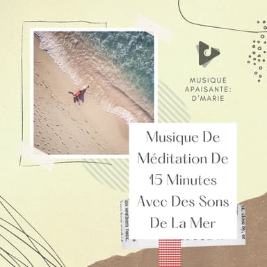 Musique De Méditation De 15 Minutes Avec Des Sons De La Mer