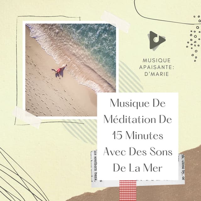 Musique De Méditation De 15 Minutes Avec Des Sons De La Mer