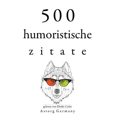 500 humoristische Zitate (Sammlung bester Zitate)