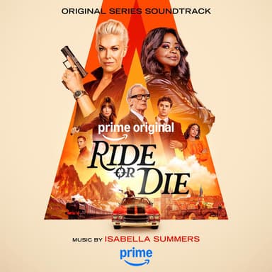Ride or Die (Prime Original Series Soundtrack)