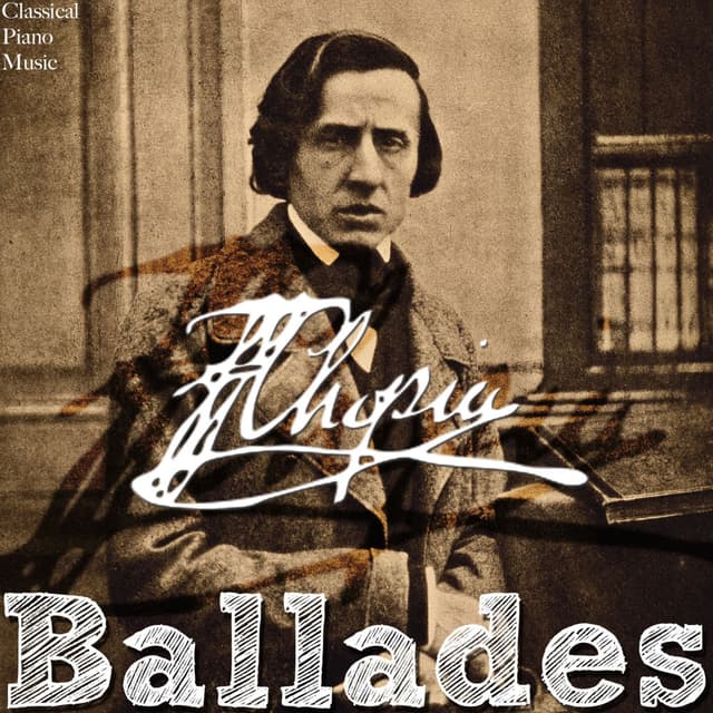 Frédéric Chopin: Ballades