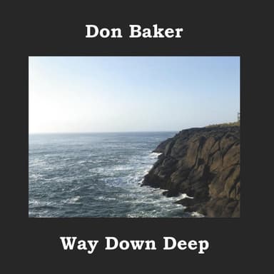 Way Down Deep