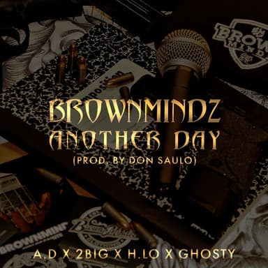 Another Day (feat. H.LO, 2BIG, A.D & GHOSTY)