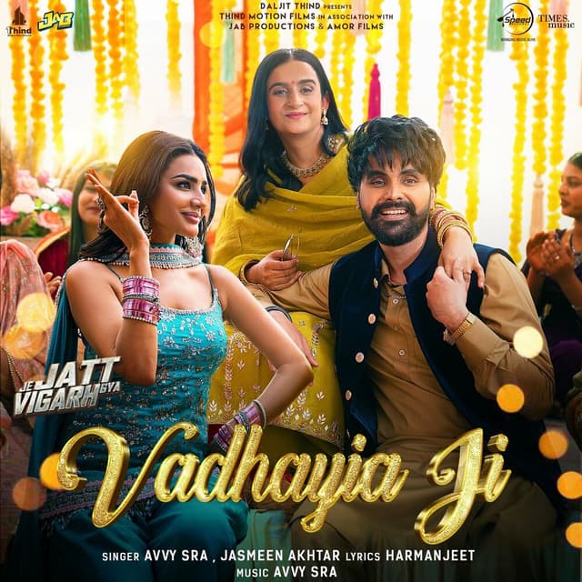Vadhayia Ji (From "Je Jatt Vigarh Gya")