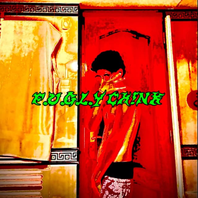 F.U.G.L.Y CH!NK