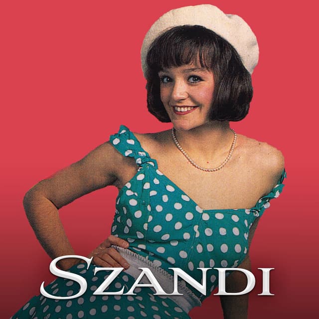 Szandi slágerválogatás