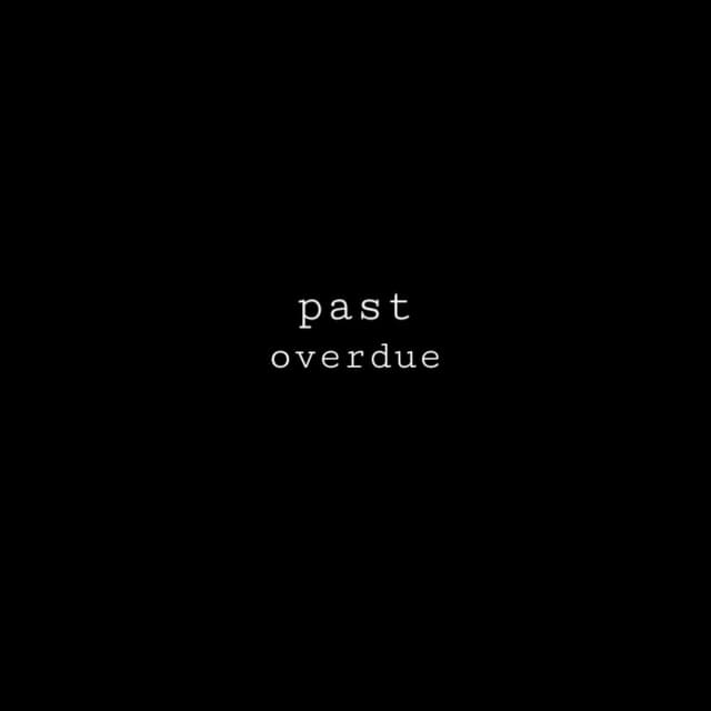 past overdue