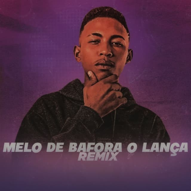 Melo de Bafora o Lança (Remix)