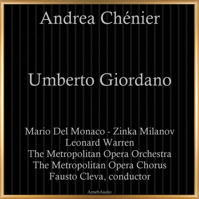 Umberto Giordano: Andrea Chénier