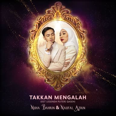 Takkan Mengalah (From "Lagenda Puteri Qaseh")