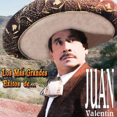 Los Más Grandes Exitos de Juan Valentin