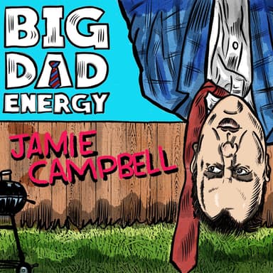 Big Dad Energy