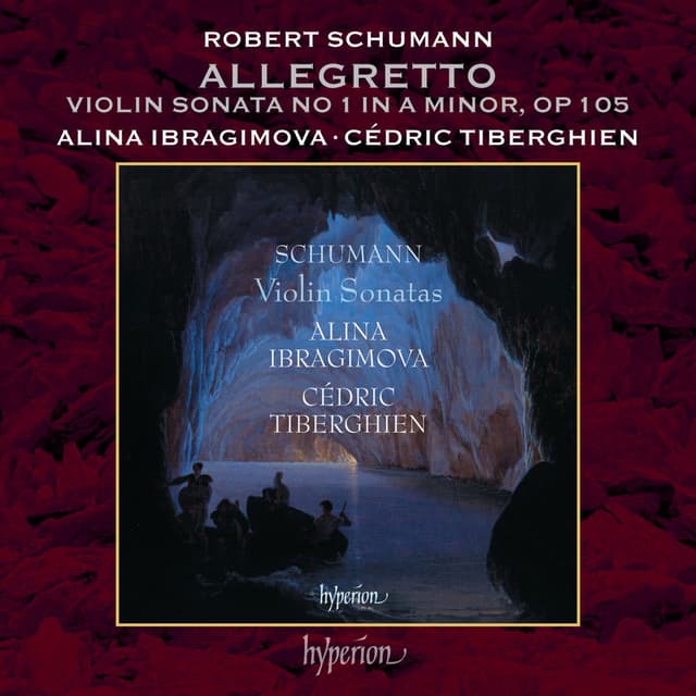 Schumann: Violin Sonata No. 1 in A Minor, Op. 105: II. Allegretto