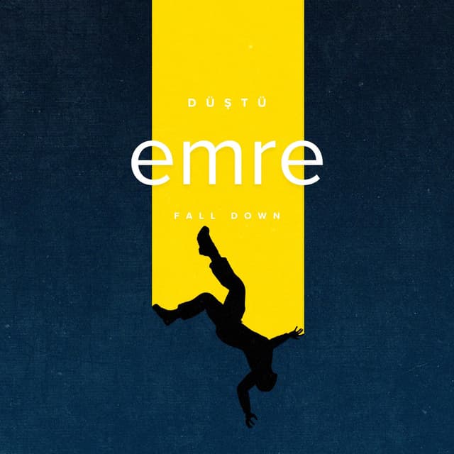 Emre Düştü - Fall Down