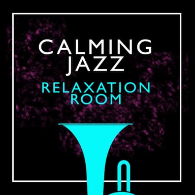 Calming Jazz Relaxation Room