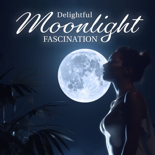 Delightful Moonlight Fascination