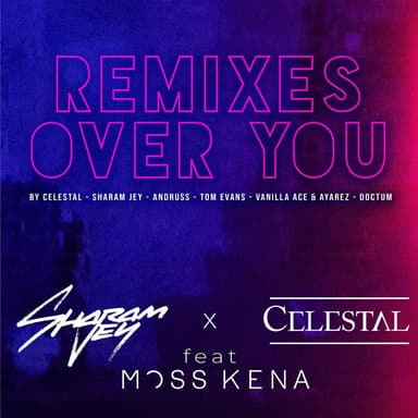 Over You (feat. Moss Kena) (Celestal Pop Rock Mix)