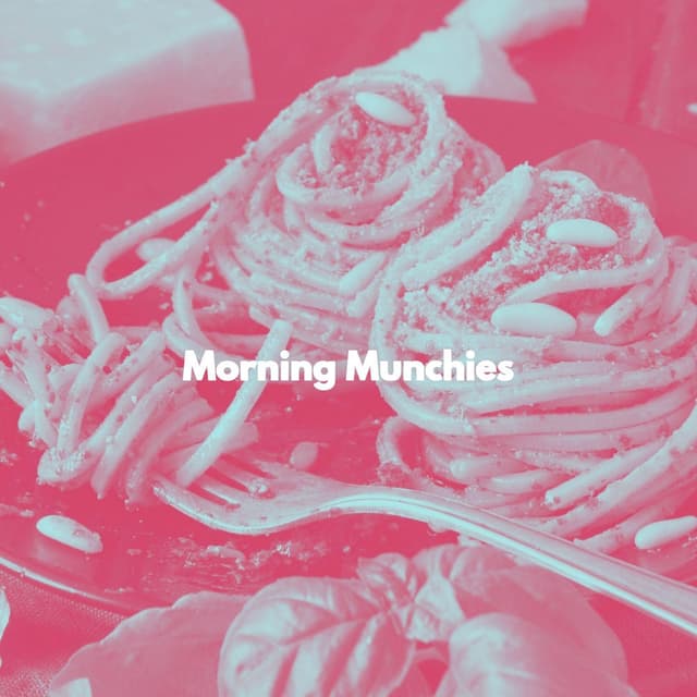 Morning Munchies