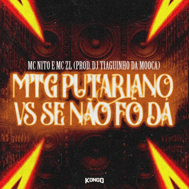 MTG PUTARIANO VS SE NÃO FÔ DÁ