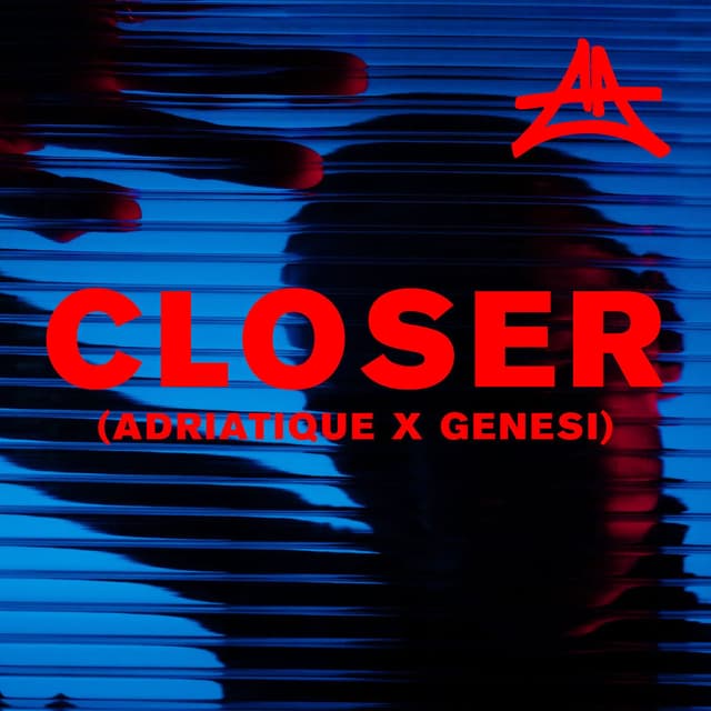 Closer (Adriatique x GENESI)