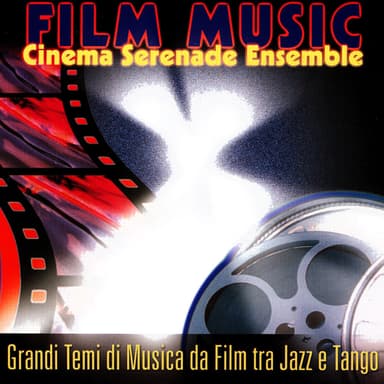 FILM MUSIC - Grandi Temi di Musica da Film tra Jazz e Tango