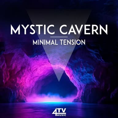 Mystic Cavern - Minimal Tension