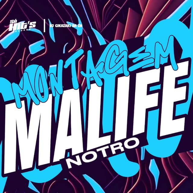 Montagem Malife Notro