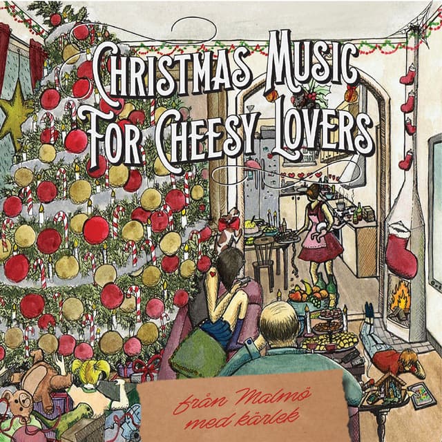 Christmas Music for Cheesy Lovers (från Malmö med kärlek)