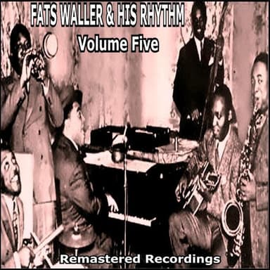 Fats Waller & His Rhythm - Volume Five