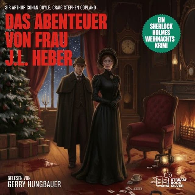 Das Abenteuer von Frau J.L. Heber (Ein Sherlock Holmes Weihnachts-Krimi)