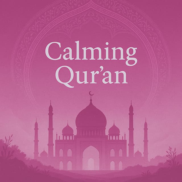 Calming Quran 7