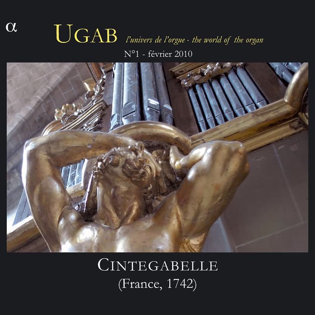 Rameau: Cintegabelle, UGAB, Vol. 1 (L'univers de l'orgue - The World of Organ)