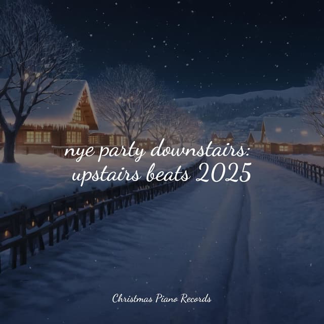 nye party downstairs: upstairs beats 2025