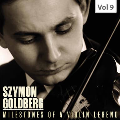 Milestones of a Violin Legend, Vol. 9