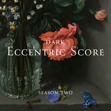 Dark Eccentric Score Season, Vol. 2