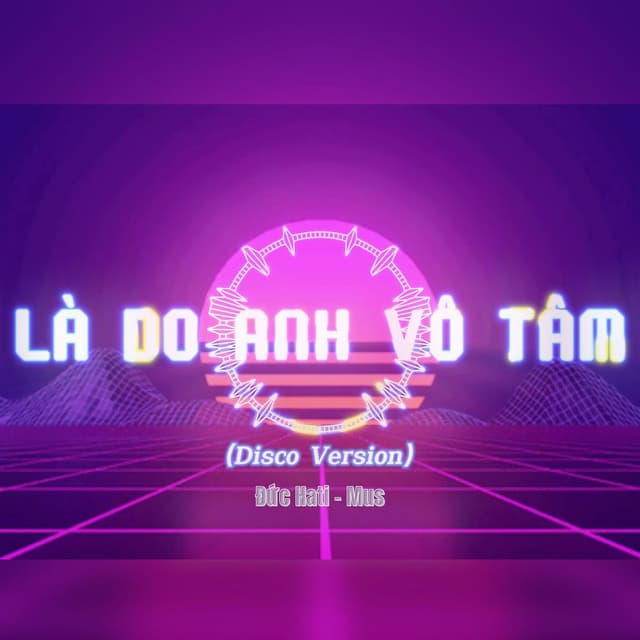 Là Do Anh Vô Tâm (Disco Version)