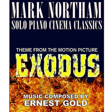 Exodus-Theme from the Motion Picture (Ernest Gold) Single (Mark Northam)