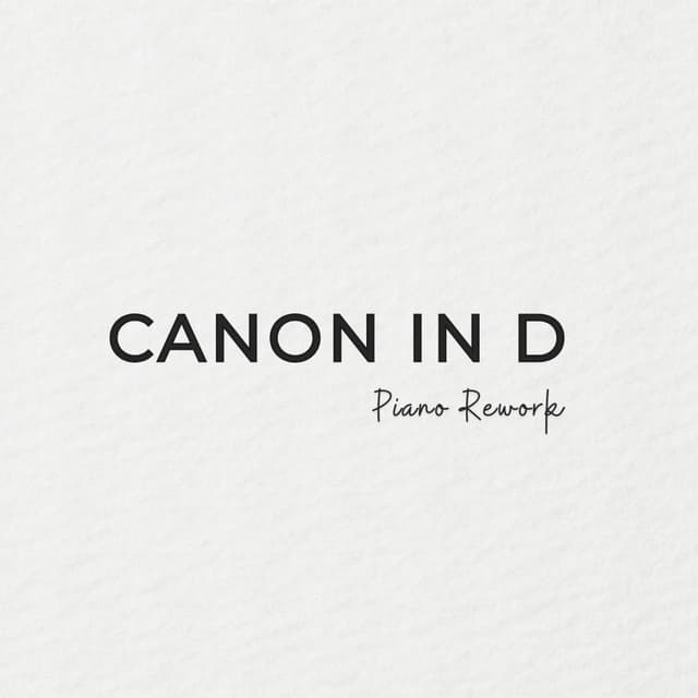 Canon In D (Piano Rework)