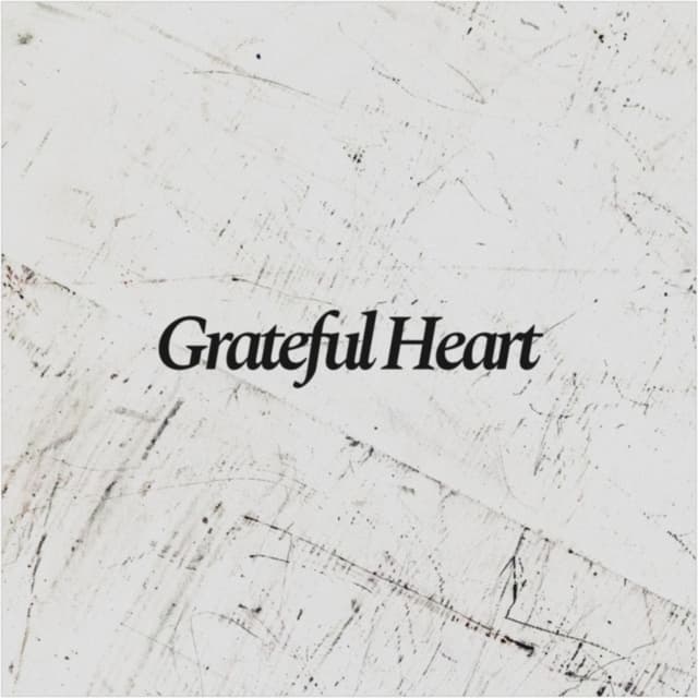 Grateful Heart