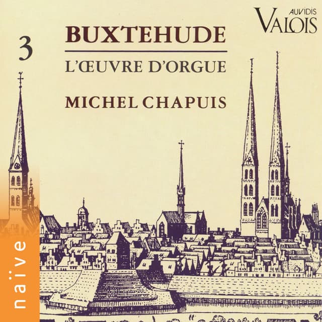 Buxtehude: L'œuvre d'orgue, Vol. 3 (Orgue Ahrend de l'église Cantate Domine, Franckfurt-Nordweststadt)