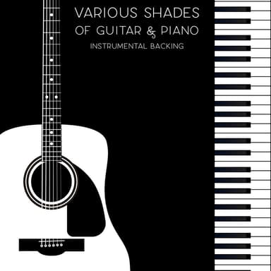 Various Shades of Guitar & Piano. Instrumental Backing