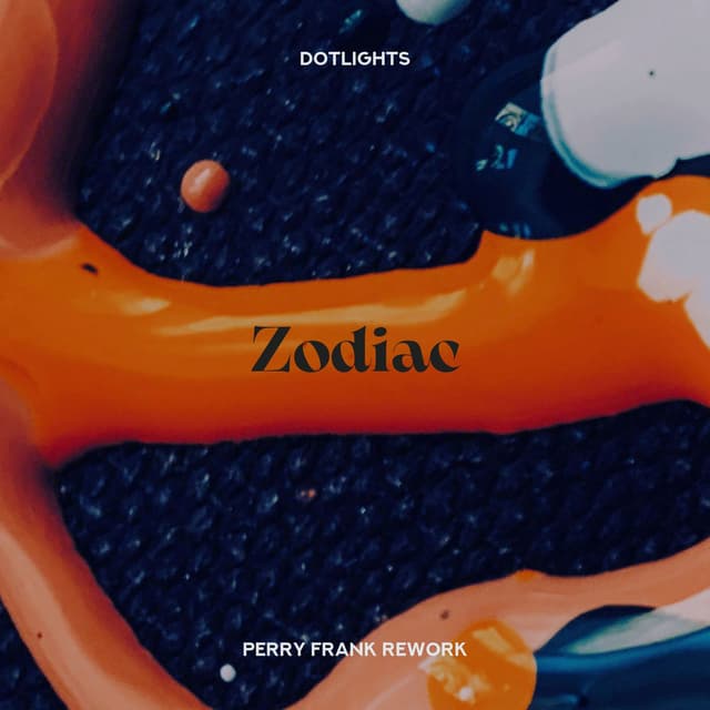 Zodiac (Perry Frank Rework)