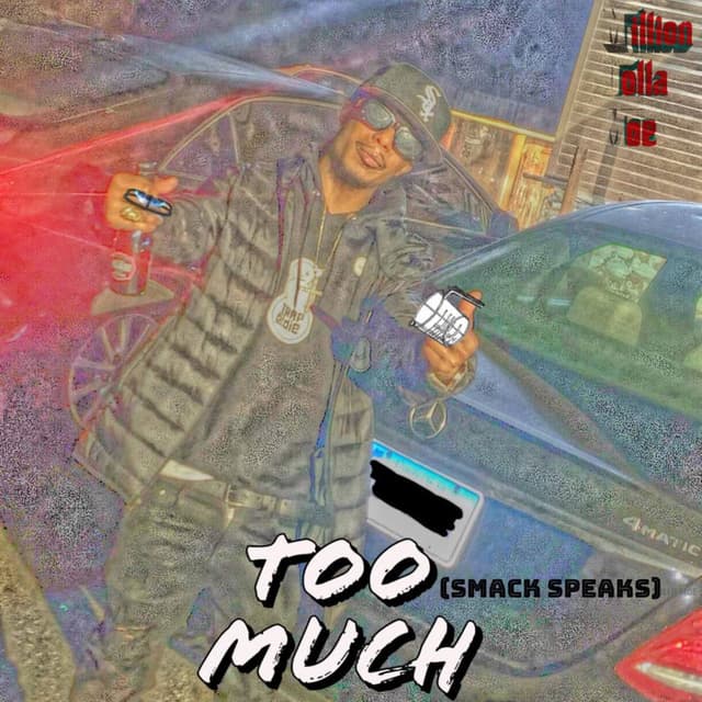 Too Much (Smack Speaks)