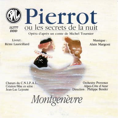 Margoni: Pierrot ou les secrets de la nuit (Montgenèvre, Opéra sur la Neige)