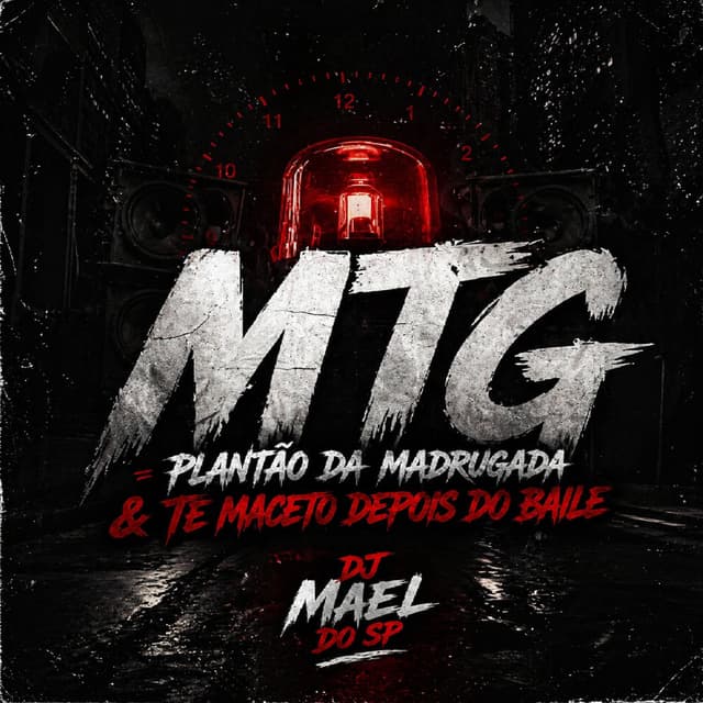 MTG = PLANTÃO DA MADRUGADA & TE MACETO DEPOIS DO BAILE (Remix)