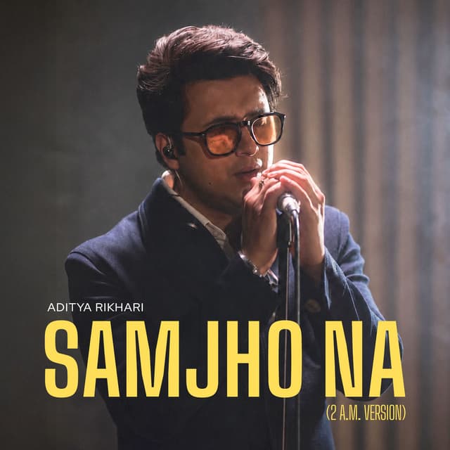 Samjho Na (2am version)
