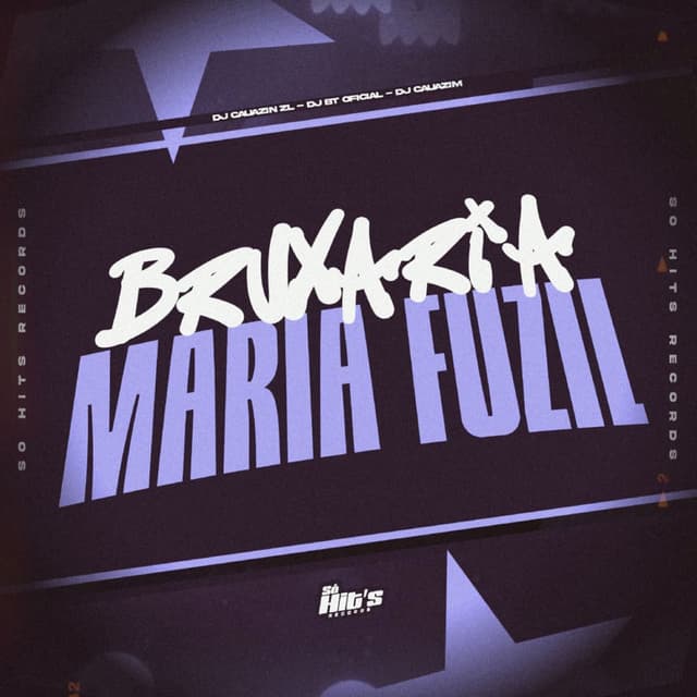 Bruxaria Maria Fuzil