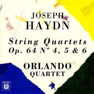 Haydn: String Quartets, Op. 64 No. 4, 5 & 6