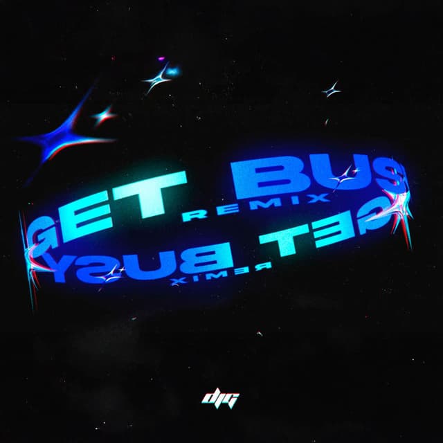 gEt bUsy (BaseoMix)