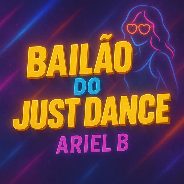 BAILÃO DO JUST DANCE
